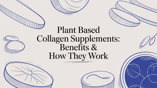 Plant based collagen supplements: Benefits & How They Work